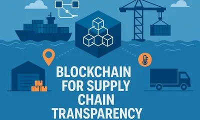 Blockchain for Supply Chain Transparency: A New Era in Shipping Efficiency