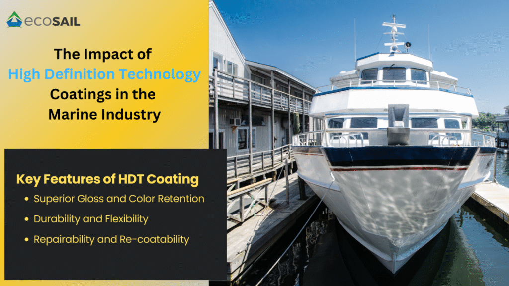 The Impact of High Definition Technology Coatings in the Marine Industry